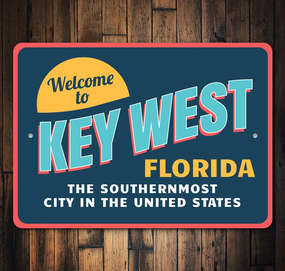 Welcome to Key West, Florida — Southernmost Welcome Sign