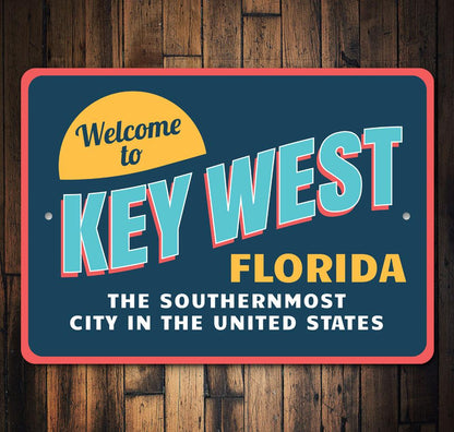 Welcome to Key West, Florida — Southernmost Welcome Sign