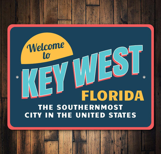 Welcome to Key West, Florida — Southernmost Welcome Sign