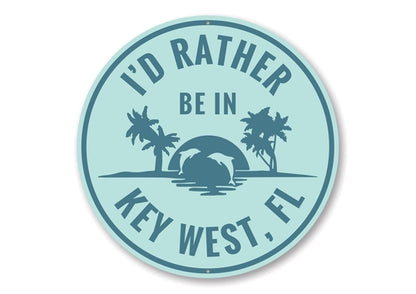 Rather Be in Key West — Sunset Horizon Sign