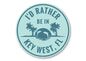Rather Be in Key West — Sunset Horizon Sign